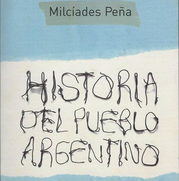 Milciades Pena and Argentine Marxism